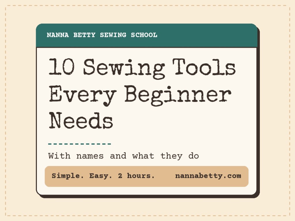 10 Sewing Tools Every Beginner Needs, with names and what they do