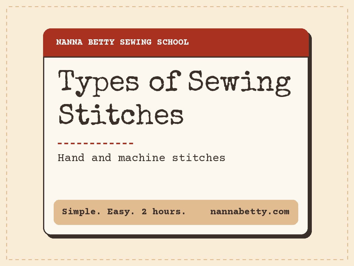 Types of Sewing Stitches: Basic Hand and Machine Stitches for&nbsp;Beginners